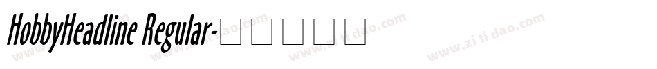 HobbyHeadline Regular字体转换
